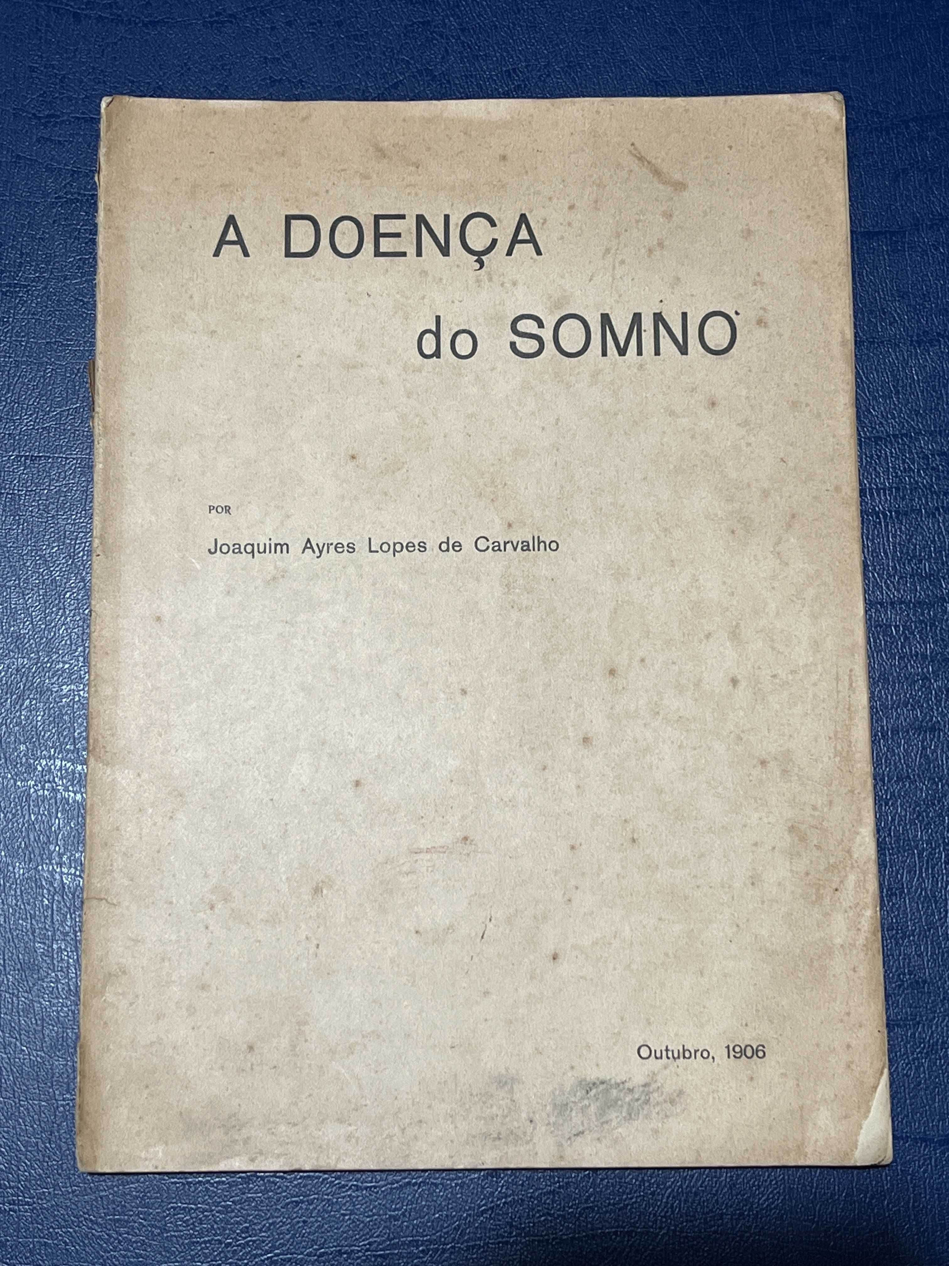 A Doença do Somno (1906) - Joaquim Ayres Lopes de Carvalho