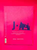 J-A, Jornal de Arquitectos FROM BAUHAUS TO OUR HOUSE