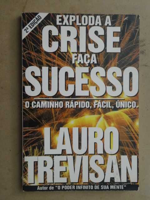 Exploda a Crise, Faça Sucesso de Lauro Trevisan
