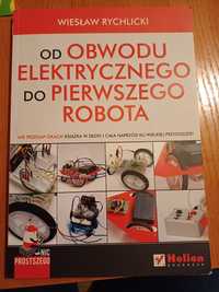 Nic prostszego. Od obwodu elektrycznego do pierwszego robota