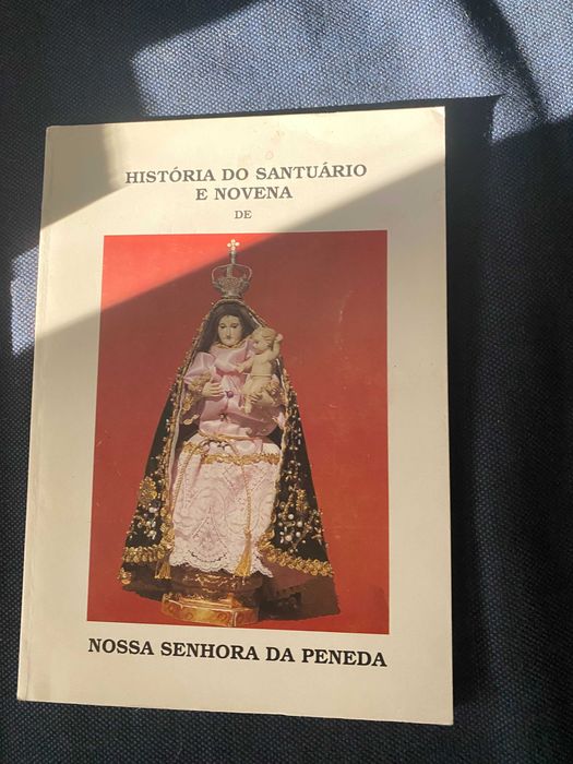 livro historia do santuario e novena de Nossa senhora da peneda