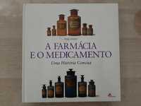 A Farmácia e o Medicamento