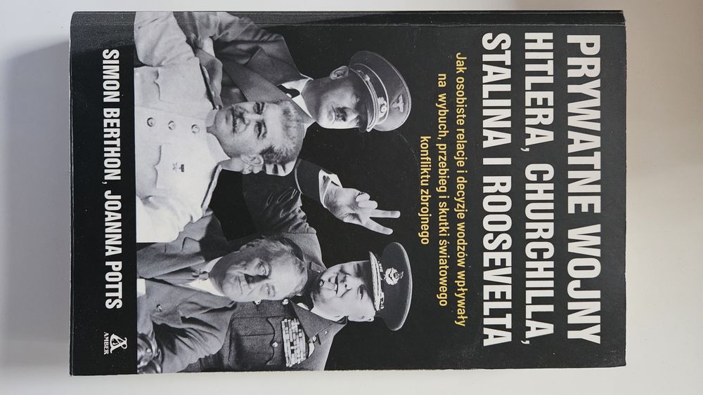 Prywatne Wojny Hitlera, Churchilla, Stalina i Roosevelta  Simon Bertho