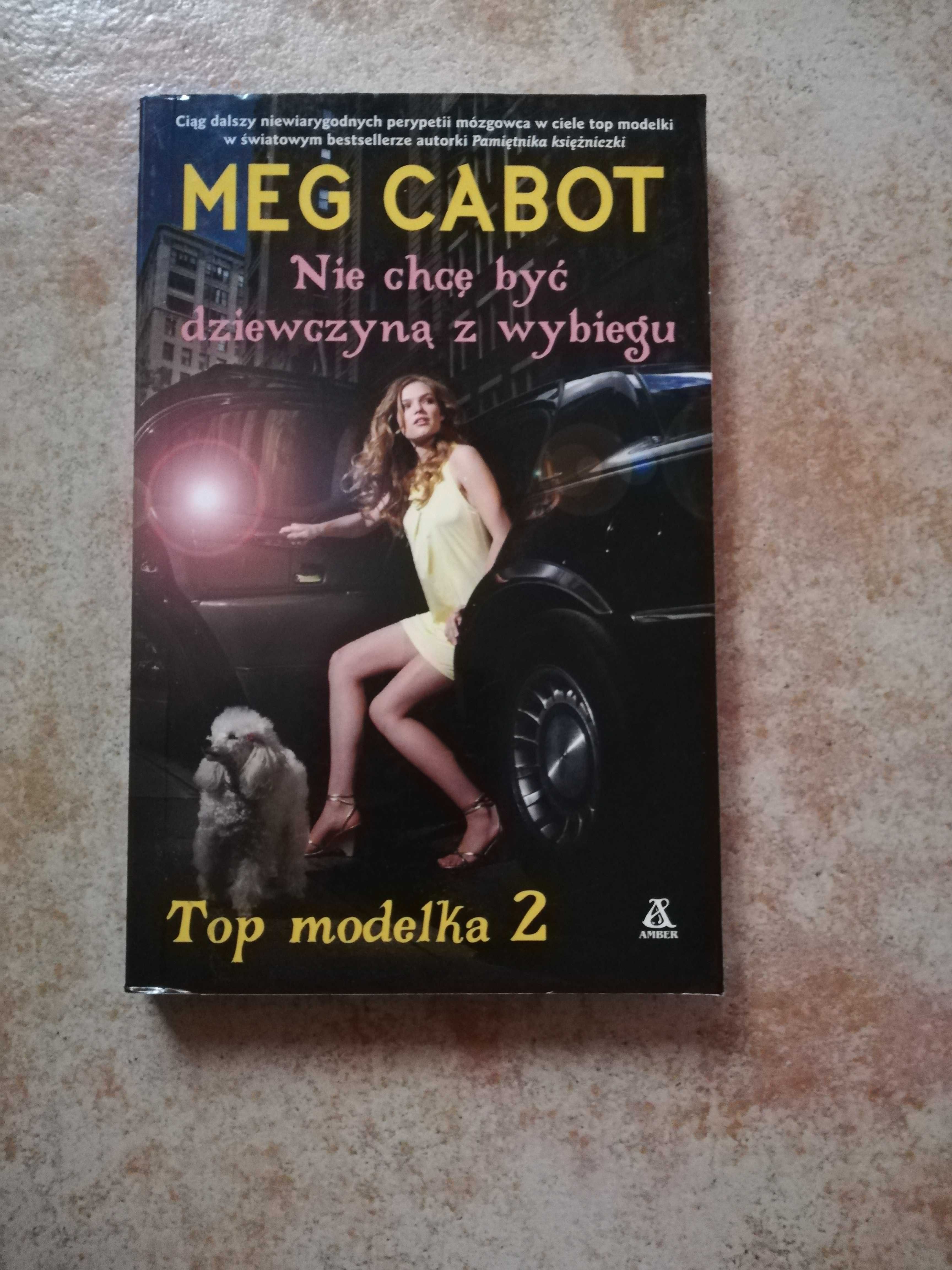Meg Cabot - Nie chcę być dziewczyną z wybiegu