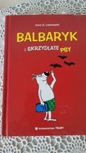 Książka "Balbaryk i skrzydlate Psy" artur D. Liskowacki