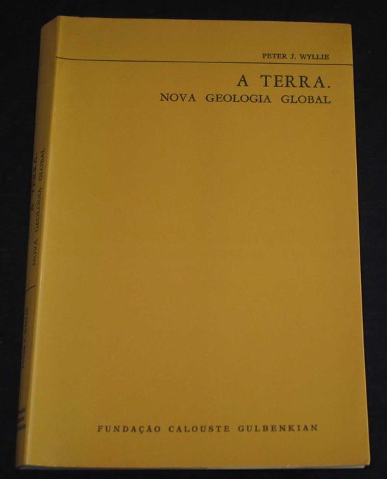 Livro A Terra Nova Geologia Global Peter J. Wyllie