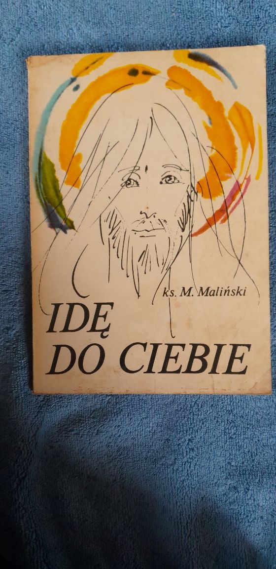 Idę do Ciebie/ Ks Maliński