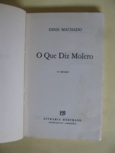 O Que Diz Molero de Dinis Machado