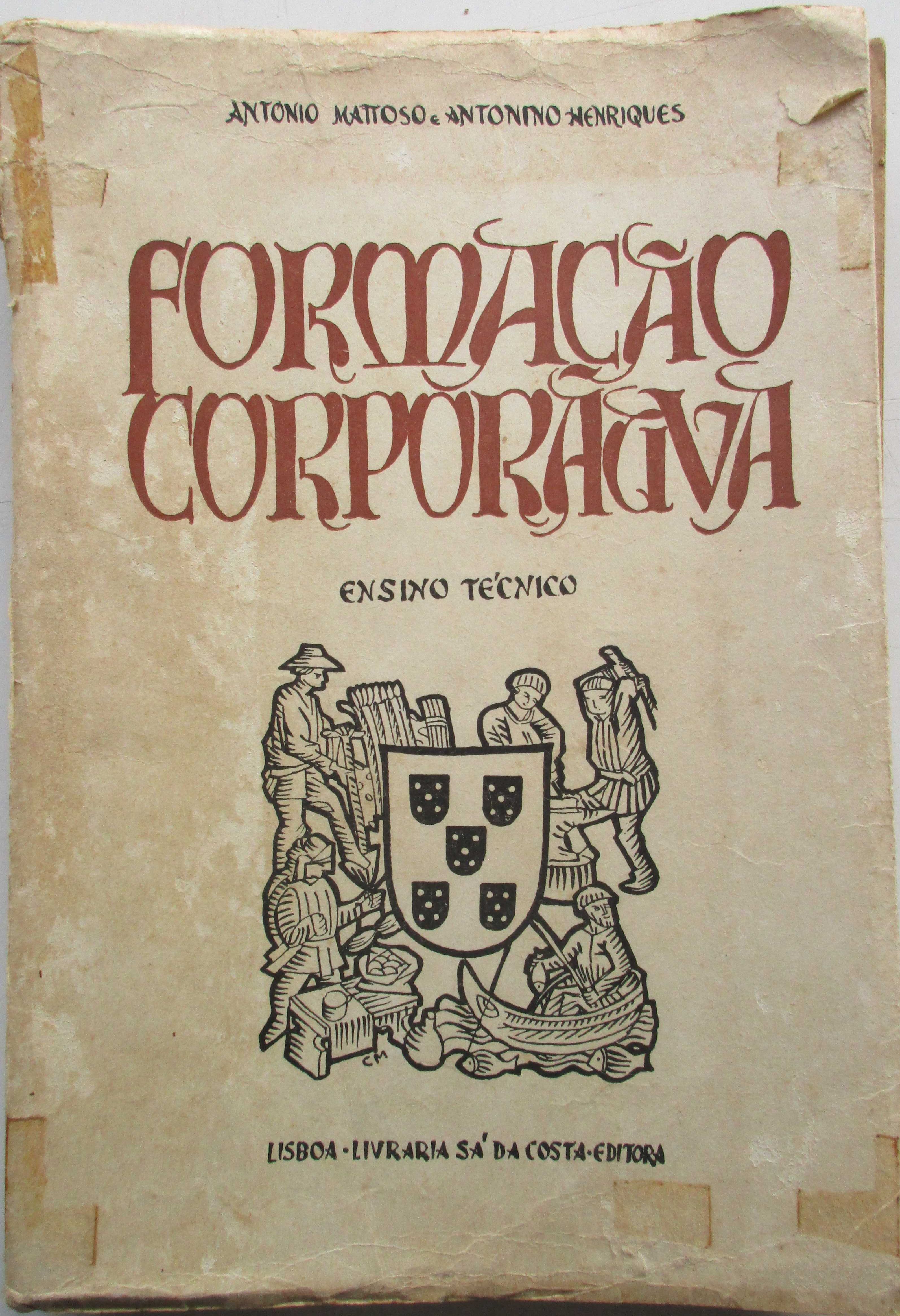 António Mattoso - - - Formação Corporativa - - - - - Livro