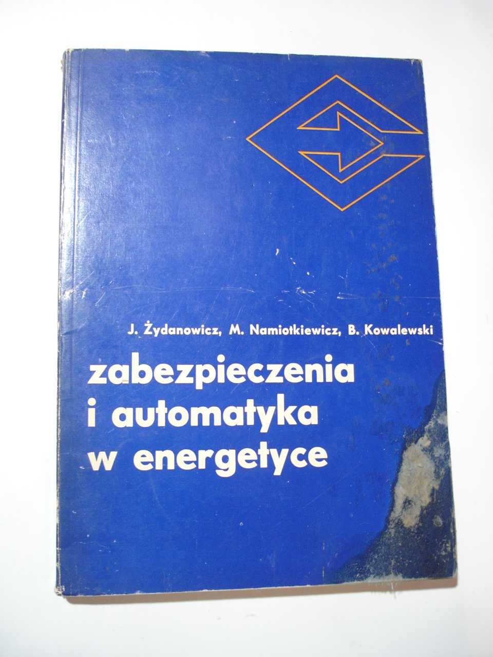 Zabezpieczenia i automatyka w energetyce. Żydanowicz, Namiotkiewicz