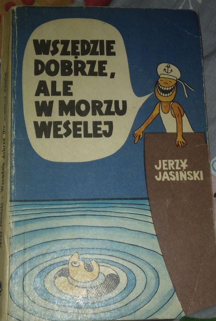 Wszędzie dobrze, ale w morzu weselej - Jerzy Jasiński