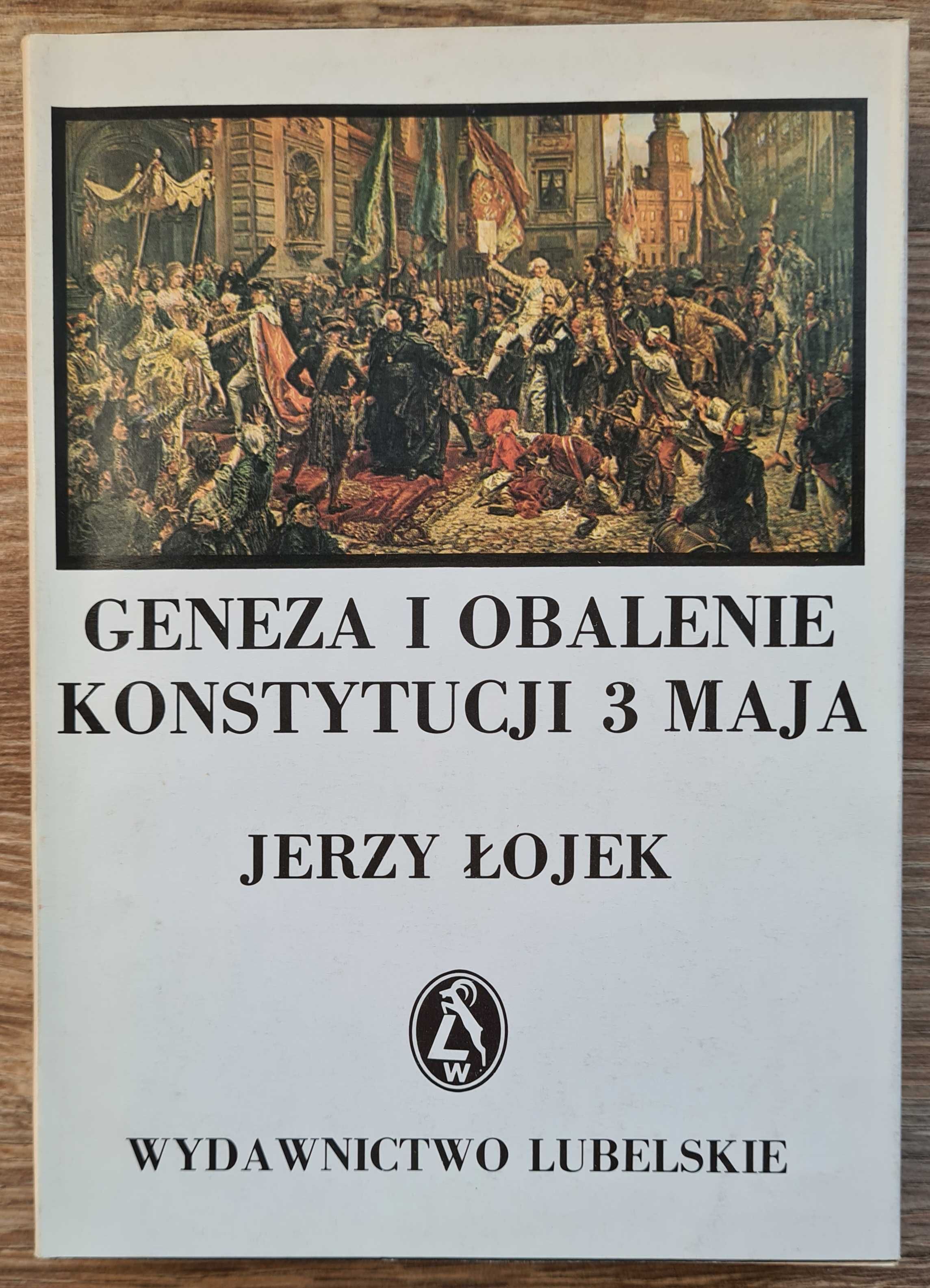 Geneza i obalenie Konstytucji 3 Maja - Łojek