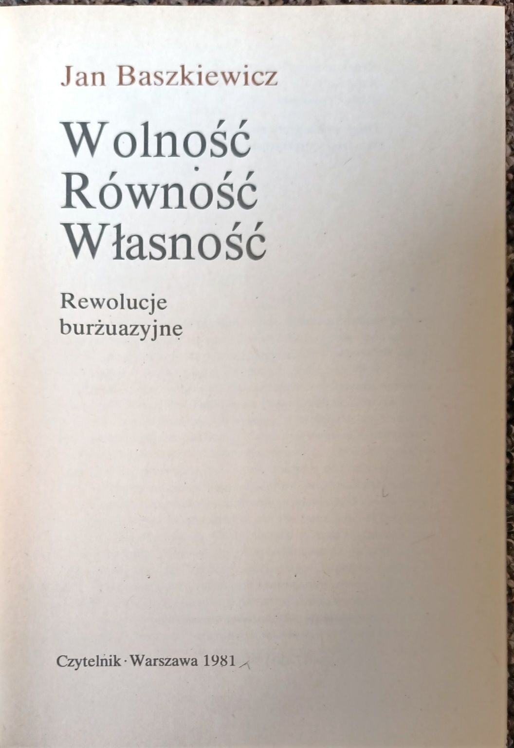 Wolność, Równość, Własność Jan Baszkiewicz