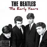 The BEATLES -The Early Years CD Novo ainda Selado
