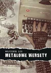 Metalowe Wersety, Wojciech Lis