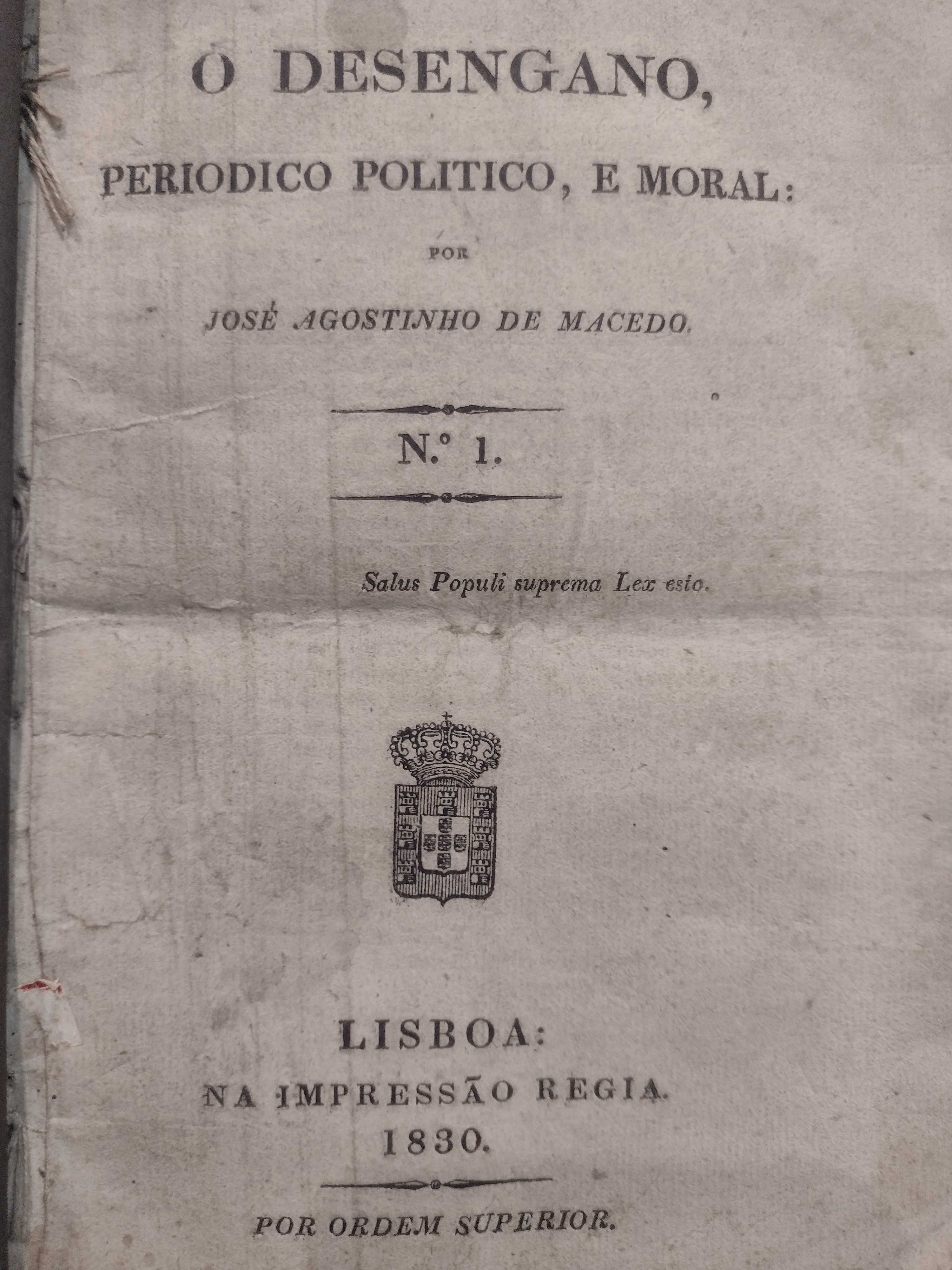 O Desengano Periodico Politico e Moral - 1830 José Agostinho de Macedo