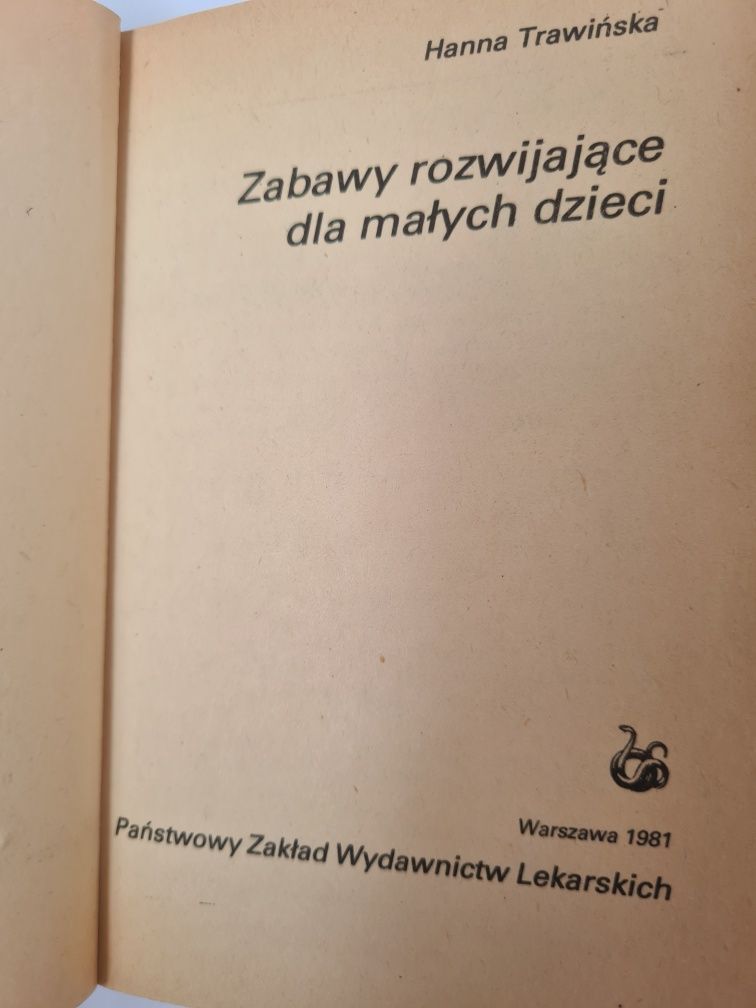 Zabawy rozwijające dla małych dzieci - Hanna Trawińska