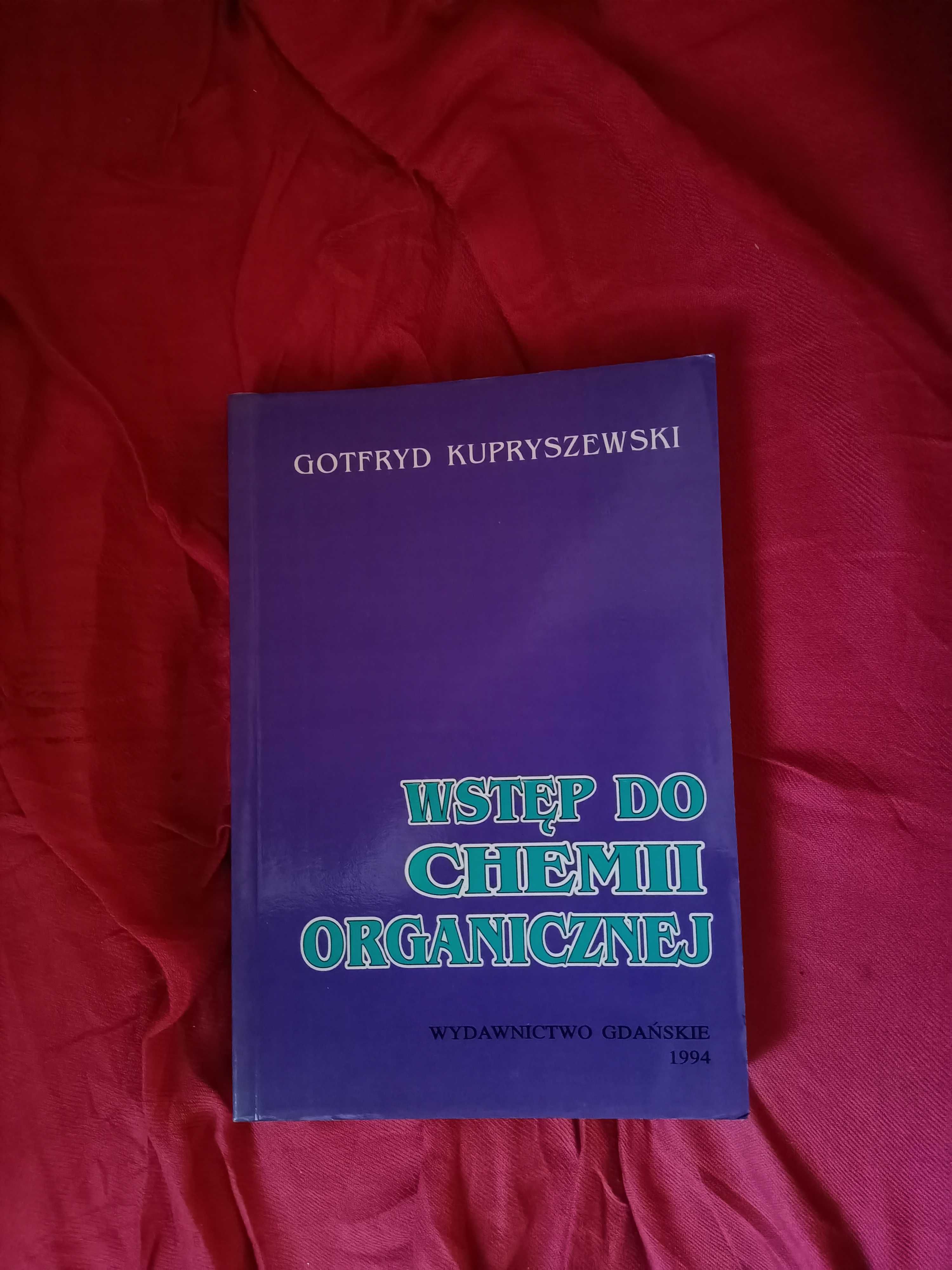 Wstęp do chemii organicznej G. Kupryszewski Podręcznik akademicki