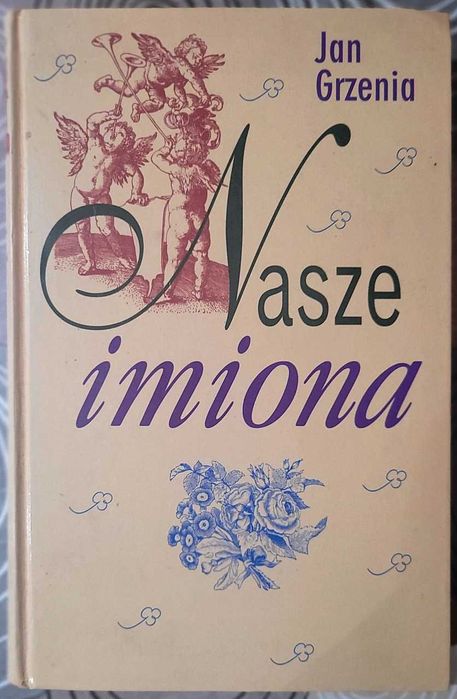 Nasze imiona  -  Jan Grzenia