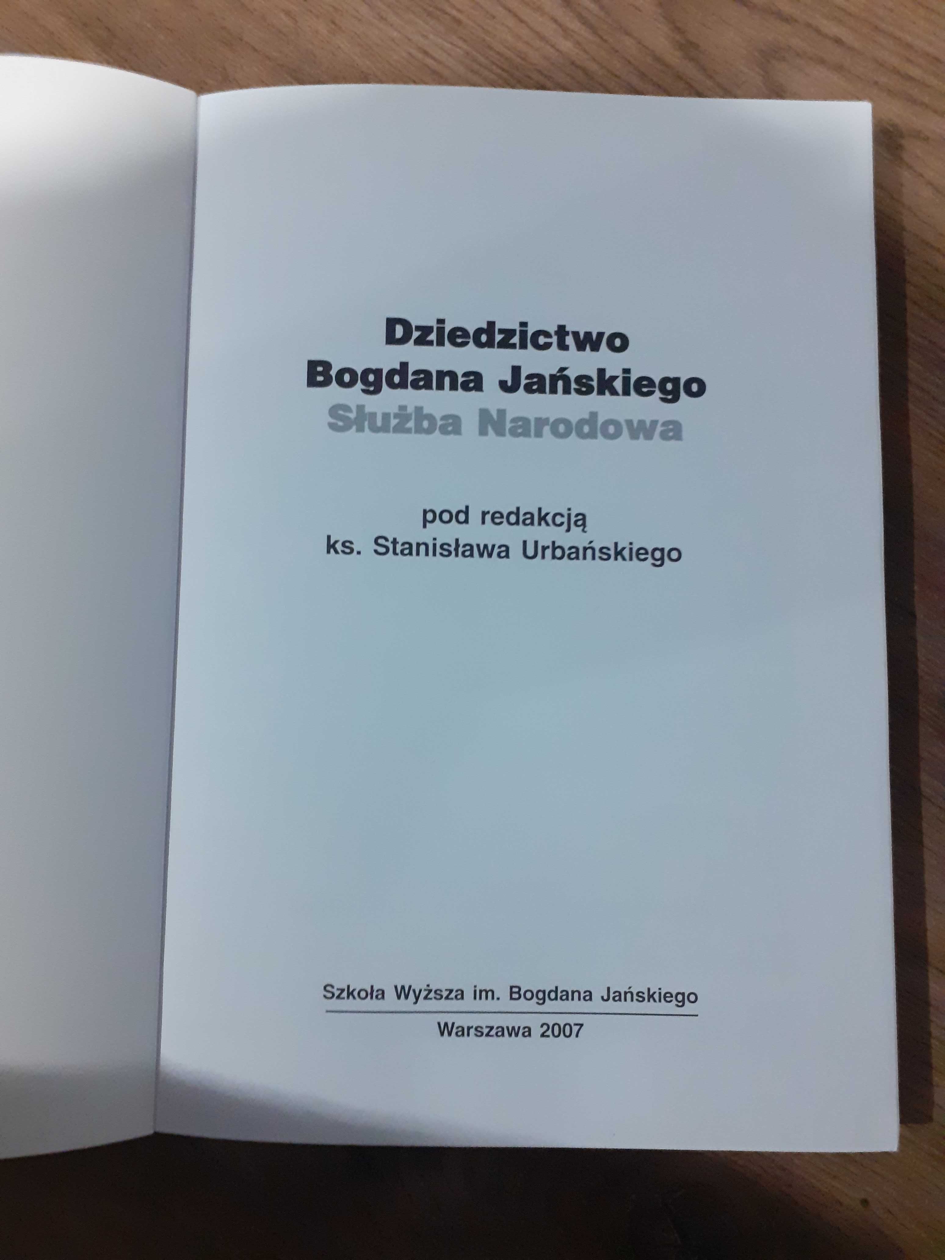 Dziedzictwo Bogdana Jańskiego Służba Narodowa