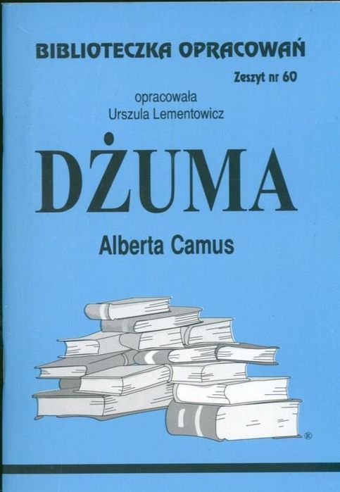 Biblioteczka Opracowań Dżuma Alberta Camusa Urszula Lementowicz