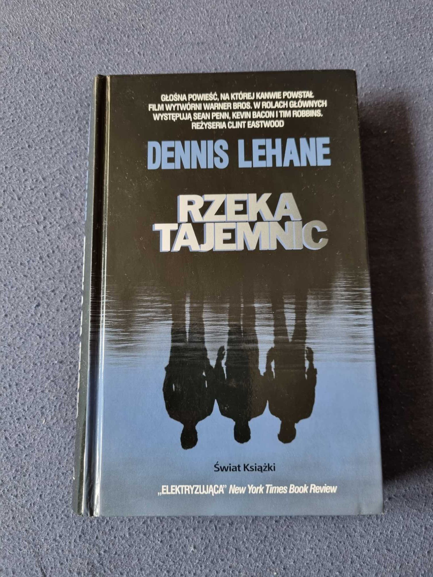 Rzeka tajemnic. Dennis Lehane