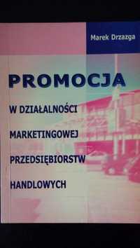 Promocja w działalności marketingowej przedsiębiorstw handlowych