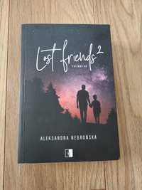 Lost Friends część 2 8 tom serii Aleksandra Negrońska