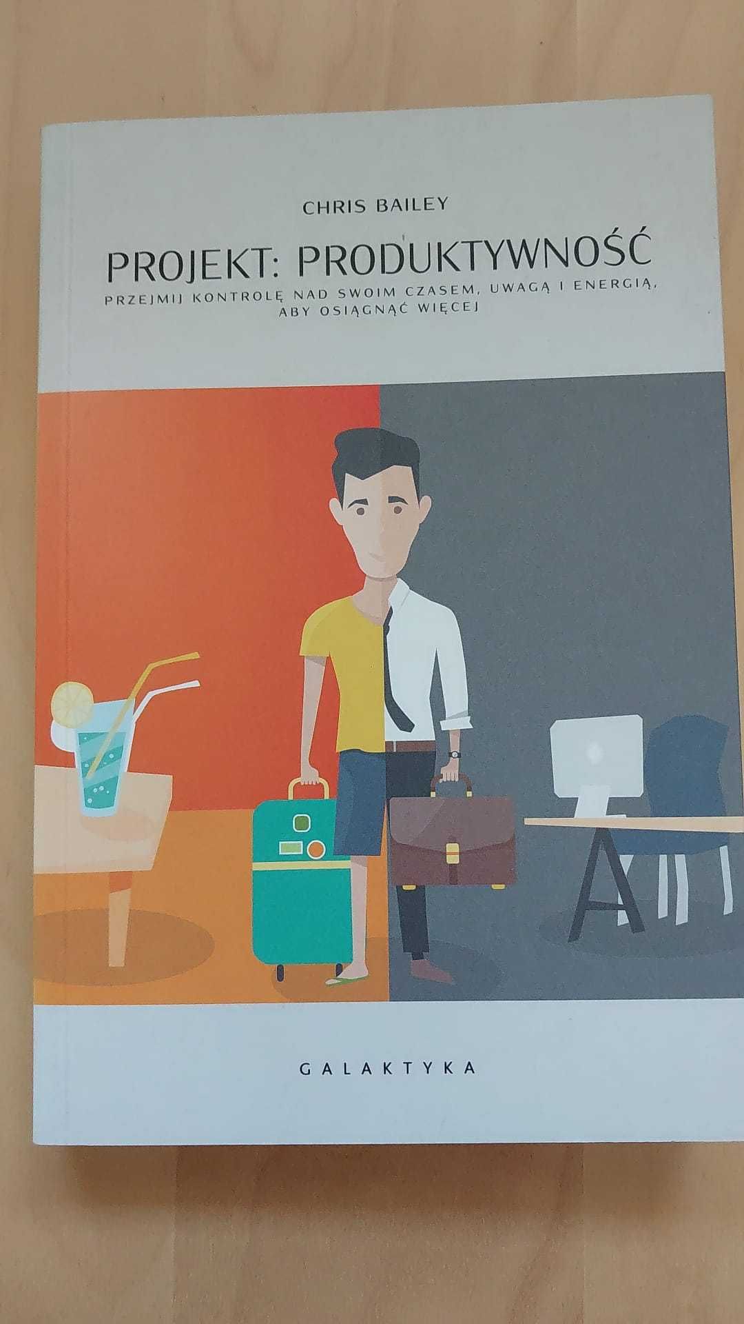 Książka - Projekt: Produktywność - Chris Bailey