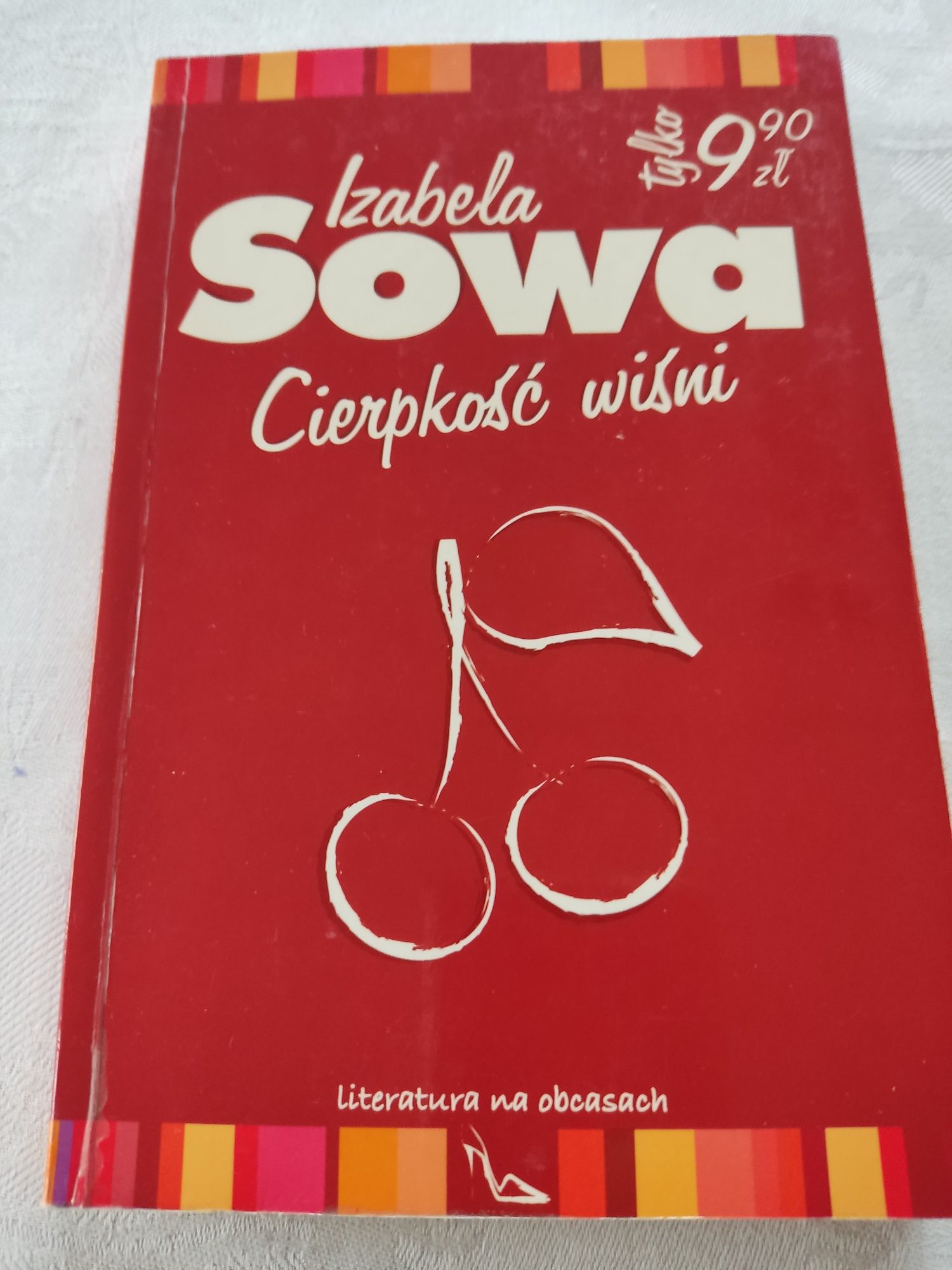 Cierpkość wiśni Izabela Sowa