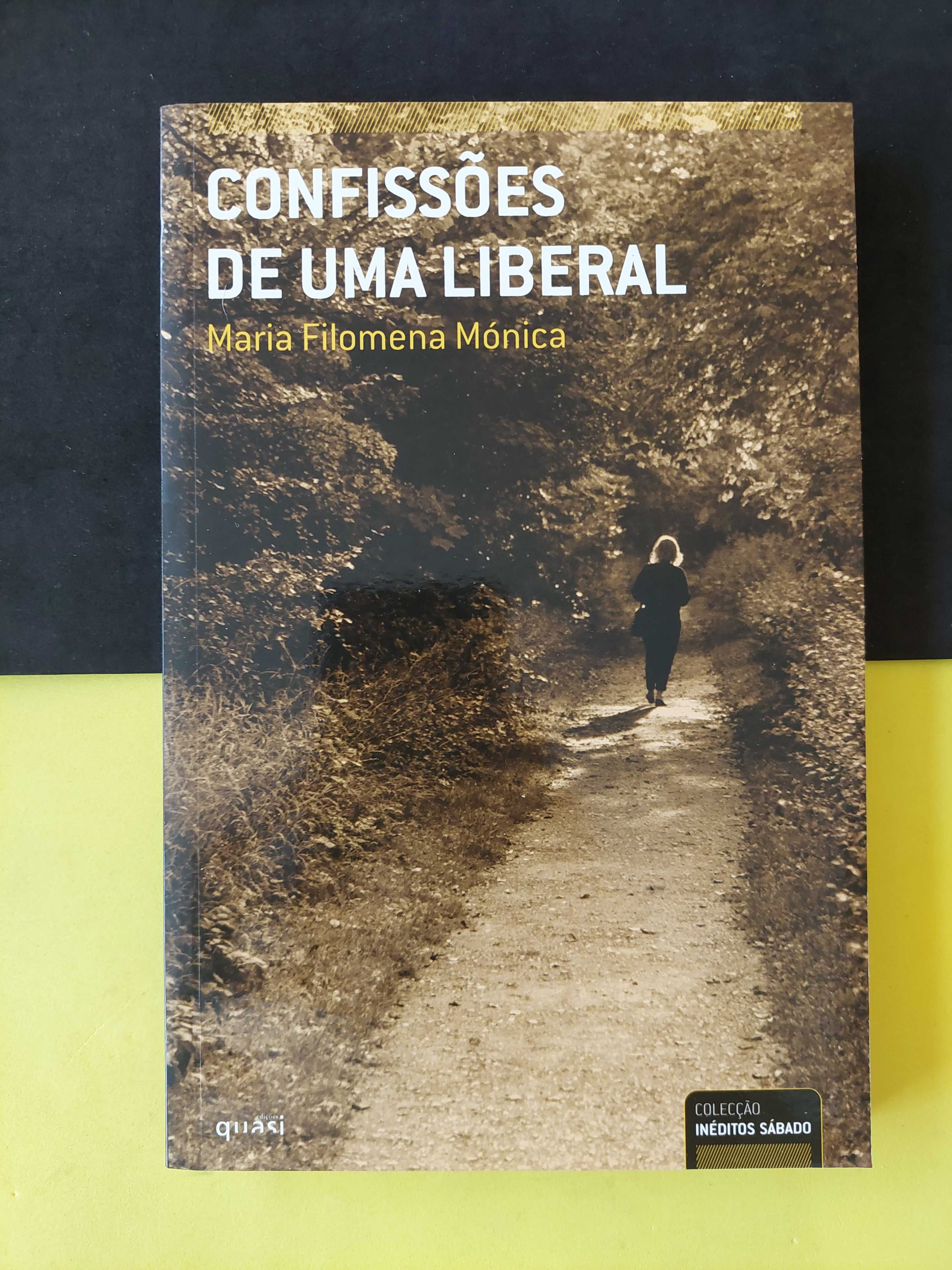 Maria Filomena Mônica - Confissões de Uma Liberal