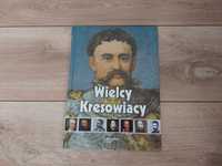 Książka Wielcy Kresowiacy