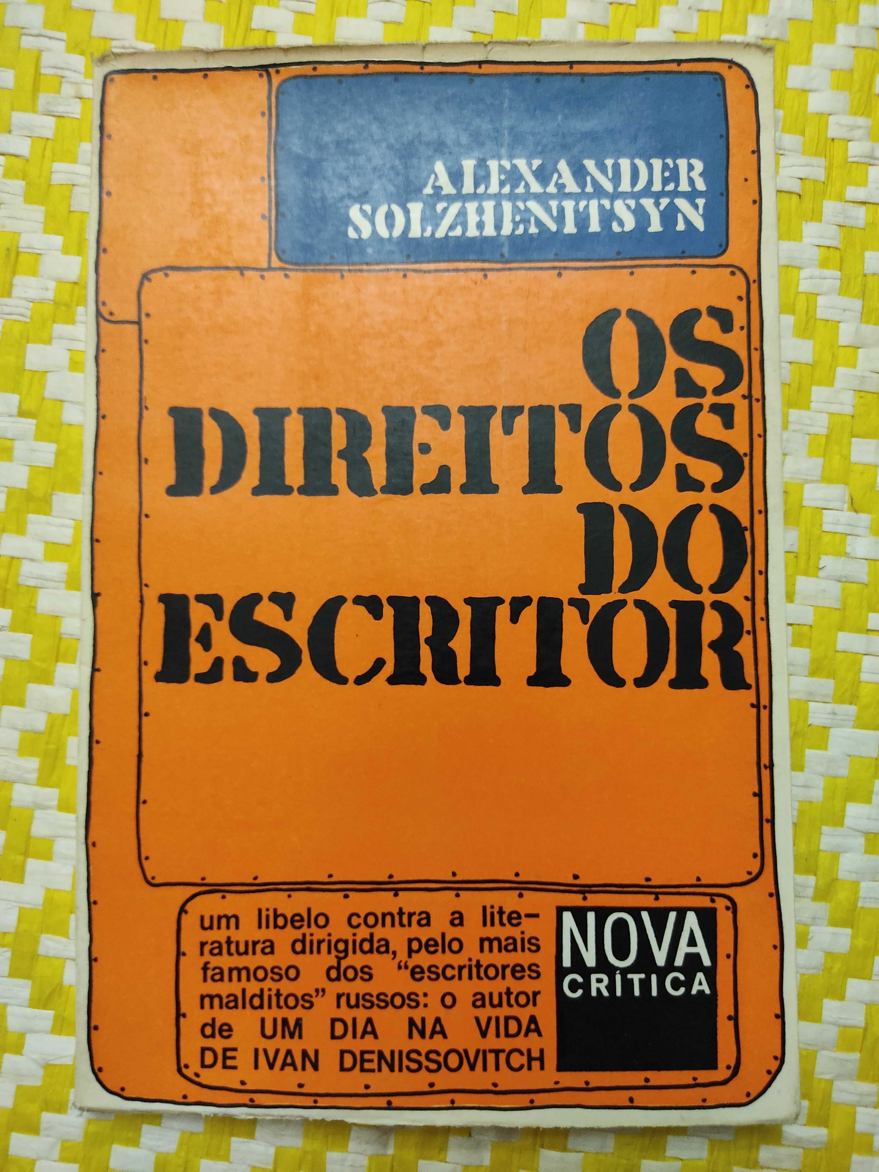 OS DIREITOS DO ESCRITOR 
Alexander Solzhenitsyn