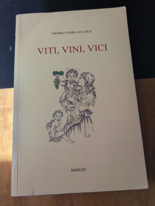 Viti, Vini, Vici de Thomaz Vieira da Cruz