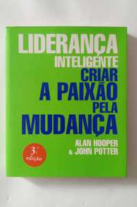 Liderança Inteligente - Criar a paixão pela mudança