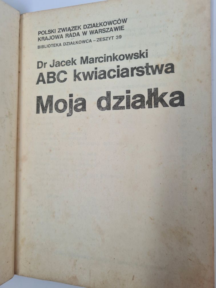 ABC kwiaciarstwa. Moja działka - Dr Jacek Marcinkowski