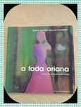 LIvro - A fada oriana