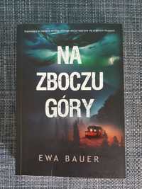 Na zboczu góry książka thriller Ewa Bauer