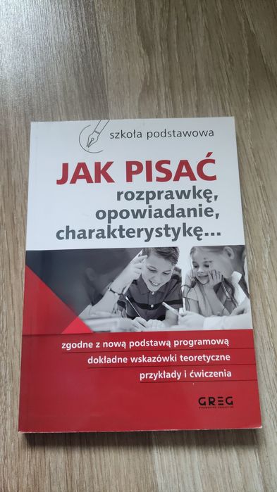 Repetytorium język polski: jak pisać rozprawkę, opowiadanie, ...