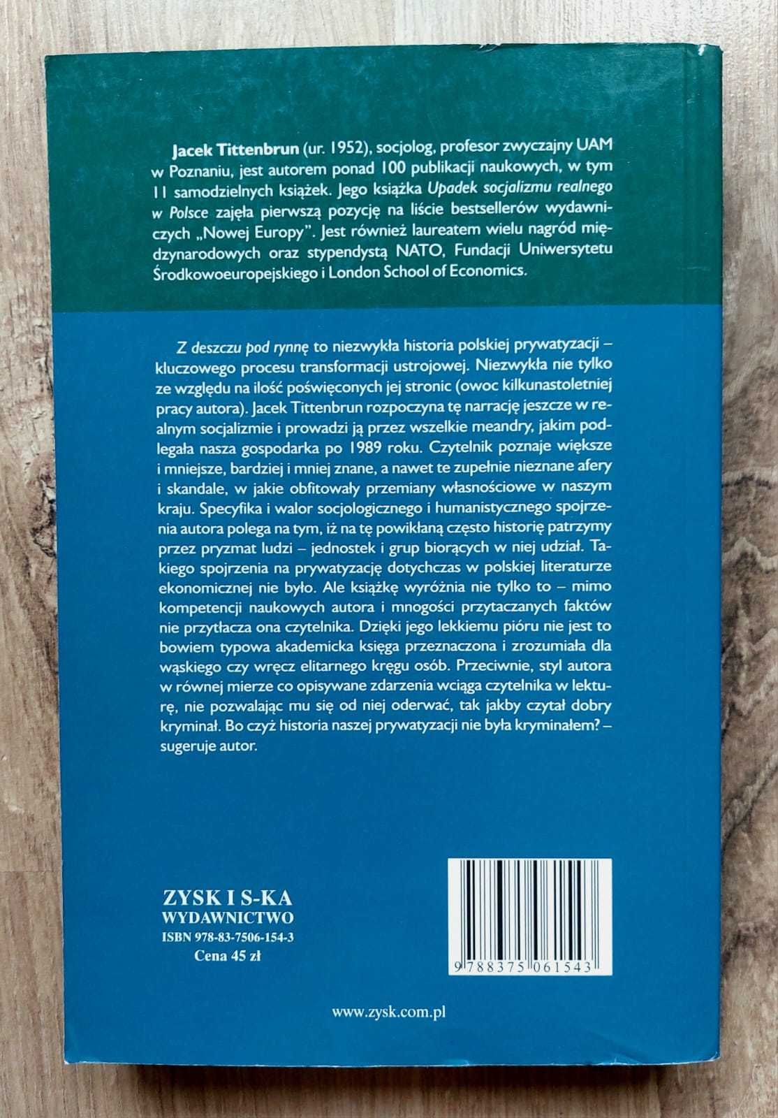 Z deszczu pod rynnę. Tom 1. Meandry polskiej prywatyzacji Tittenburn