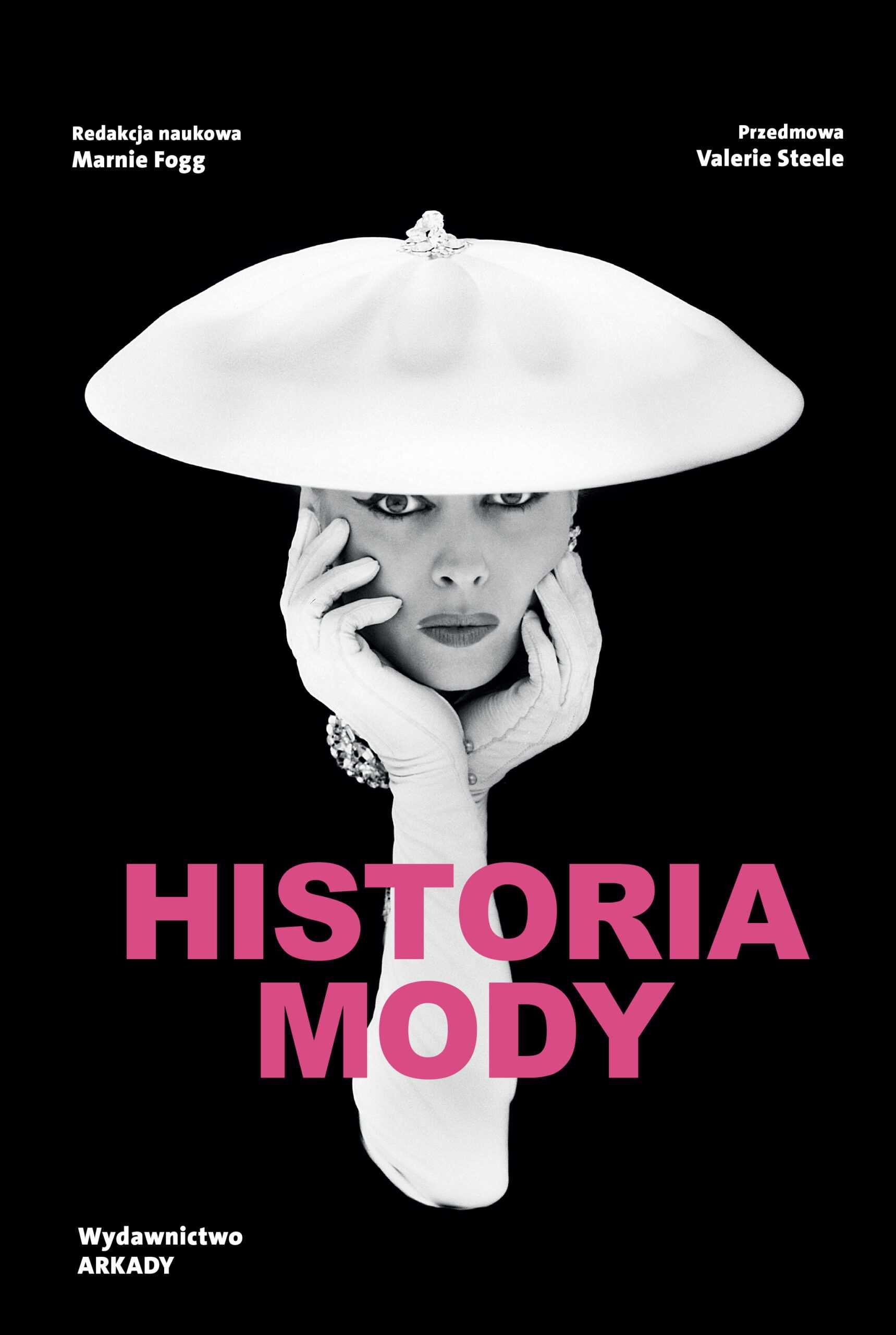 Historia mody 	pod redakcją Marnie Fogg