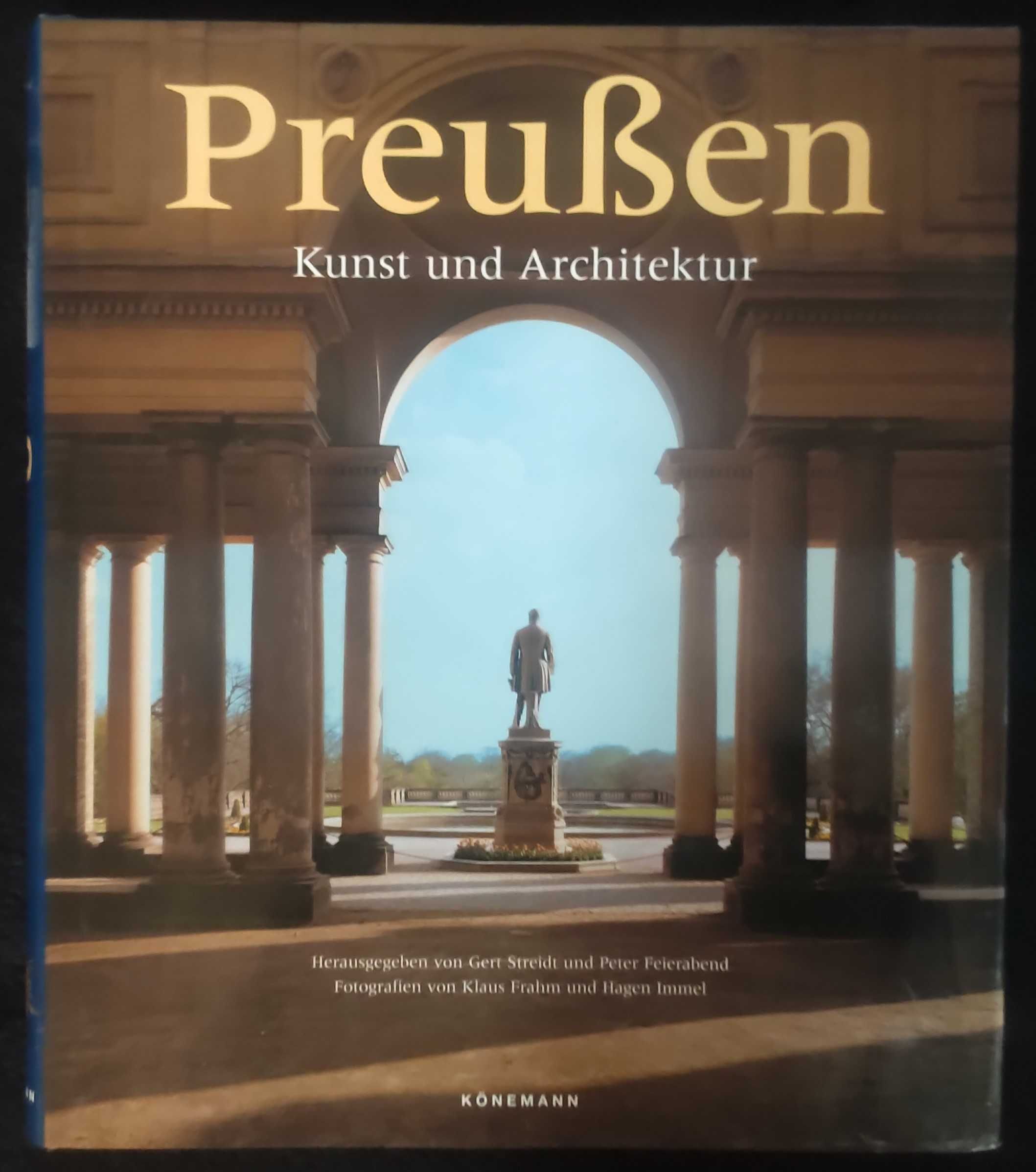 Preussen. Kunst und Architektur - G. Streidt, P. Feierabend