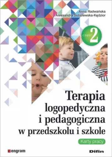 Terapia logopedyczna i pedagogiczna cz.2 - Anna Radwańska Aleksandra