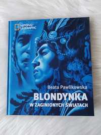 "Blondynka w zaginionych światach" Beata Pawlikowska