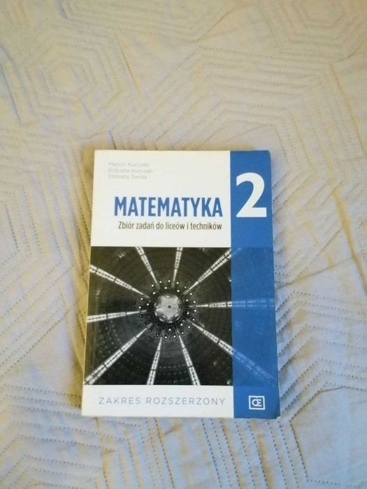Matematyka. Zbiór zadań. Klasa 2. Zakres rozszerzony. Pazdro. Kurczab