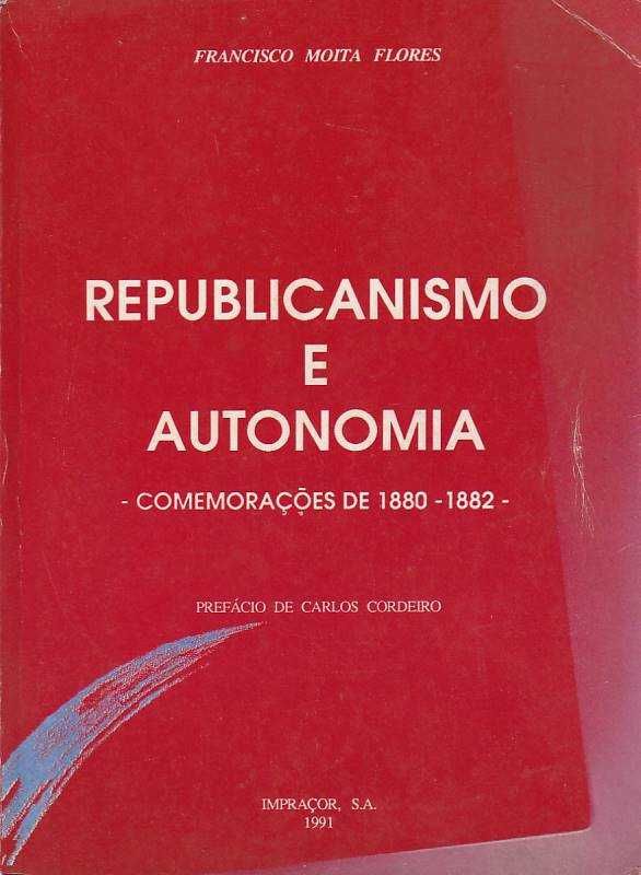 Republicanismo e autonomia-Francisco Moita Flores-Impraçor