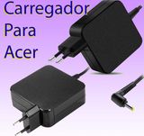 Carregador Acer 19V 45w 65w originais ou compatíveis 3.0x1.1mm