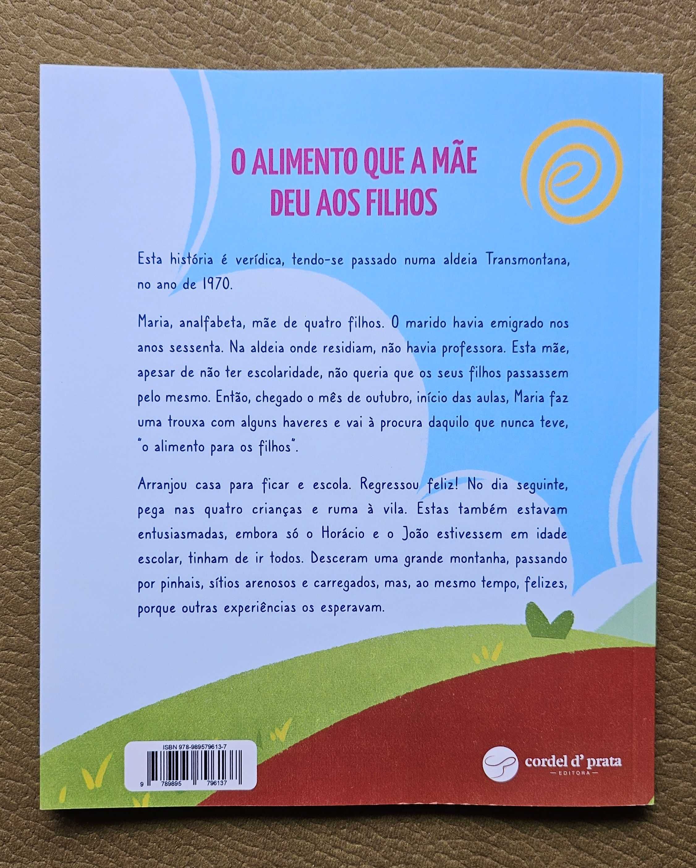 Maria Fátima Faria Costa - O Alimento que a Mãe Deu aos Filhos