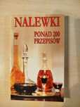 Nalewki ponad 200 przepisów