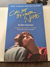 Call me by your name - Andre Aciman